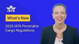 What is new in the 2025 IATA Perishable Cargo Regulations PCR ed24 [upl. by Oria274]