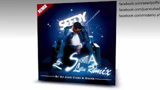 Seedy  Senorita Latin remix by DJ Juan Cuba amp Shine [upl. by Mesics]