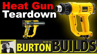 TEARDOWN DeWALT D26950 Heatgun D26411  Burton Builds [upl. by Pembrook]