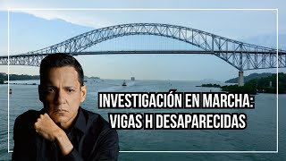 Vigas H desaparecidas Sigue la investigación en varios lugares de Panamá [upl. by Assirem]