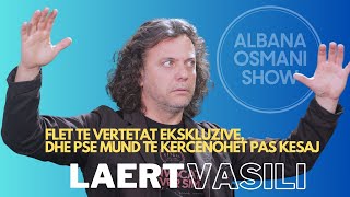 Laert Vasili ne nje interviste eksklusive per Albana Osmani Show [upl. by Tia]