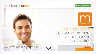 Mediainx  Gestionale OnLine con sito Ecommerce e pubblicazione su Facebook [upl. by Docila]