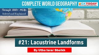 Lacustrine Landforms Top World Geography Questions 21 [upl. by Samara236]