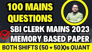 SBI CLERK MAINS 2023 Memory Based Paper Quant Both Shifts  SBI CLERK Mains Memory Based Paper Quant [upl. by Sension]