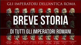 Breve storia di tutti gli imperatori romani [upl. by Bainter]