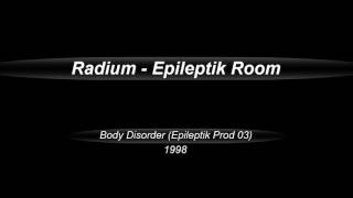 Radium  Epileptik Room 1998 [upl. by Divadnhoj]