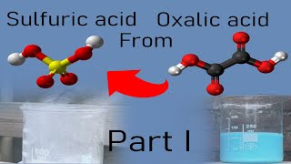 Making sulfuric acid oxalic acid method [upl. by Rakso705]