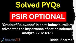 PSIR Optional PYQ Solved Credo of Relevance by Riddhi Sharma [upl. by Abbotsun]