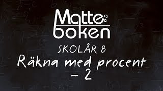 Räkna med procent  Lektion 2  Skolår 8 [upl. by Bruno]