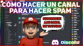 Cómo Hacer Un Canal De Spam En Discord ACTUALIZADO [upl. by Anelav]