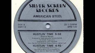 American Steel  Hustlin Time [upl. by Nonahs]