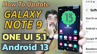 Update Galaxy Note 9 To One UI 51 To Android 13 English [upl. by Acisse61]