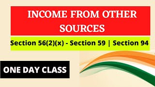 Income from Other Sources  Section 562x  Section 59  Section 94  Direct Taxation  CMA  CA [upl. by Ambert]