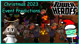 Christmas 2023 Event Predictions  Tower Heroes [upl. by Nollaf]