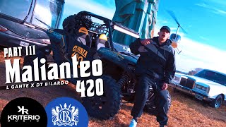 LGante x DTBilardo  MALIANTEO 420 RKT VOLUMEN 3 [upl. by Ladew]