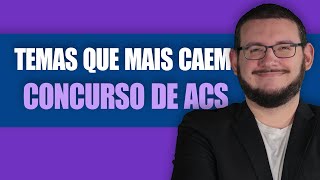 AGENTE COMUNITÁRIO DE SAÚDE  Top assuntos que caem na prova  ACS [upl. by Ermeena928]