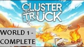 ClusterTruck Gameplay  World 1 [upl. by Weitman]