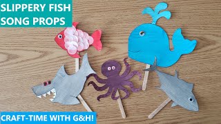 Slippery Fish Song Props CraftTime with GampH [upl. by Leinadnhoj]