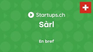 Créer son entreprise en Suisse la Sàrl expliquée simplement [upl. by Kerin]