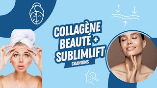 GRANIONS COLLAGENE BEAUTE SUBLIMLIFT  Votre complexe antiâge et antirides [upl. by Aidnis977]