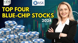 Top 4 BlueChip Stocks  2024  Best Bluechip companies listed on ASX [upl. by Anirtruc]