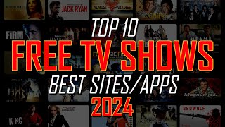 Top 10 Best FREE SITES to Watch TV SHOWS Online 2024 [upl. by Bever642]