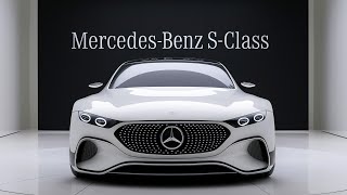 Mercedes Benz SClass 2025 The Ultimate Luxury Car Unveiled [upl. by Tehr771]