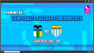 🔴 Campeonato Ascenso Femenino  Cuartos de Final Ida  OHiggins FC vs Magallanes [upl. by Lenz942]