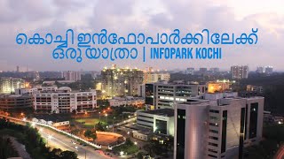 ഇൻഫോപാർക്ക് കൊച്ചി  Infopark Kochi  Infopark Kochi Malayalam [upl. by Kevyn978]