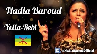 NADIA BAROUD 2024 ♦ YellaRabi ♦ Mix Spécial Fête Kabyle 2024 ♦ نادية بارود Official Audio [upl. by Sucramd]