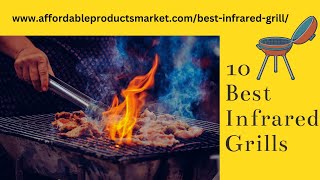 10 Best Infrared Grill  Buying Guide amp Reviews 2023 [upl. by Benjie214]