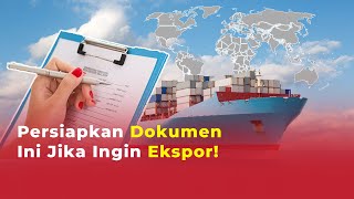 Dokumen Persyaratan Ekspor  Mister Exportir [upl. by Erbua]