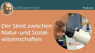 Der Streit zwischen Naturwissenschaften und Sozialwissenschaften SoWiStammtisch 02 [upl. by Pulling]