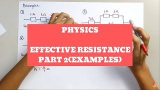 Physics  Effective Resistance Part 2  Examples of Calculation in Parallel amp Series Circuit [upl. by Llenroc]