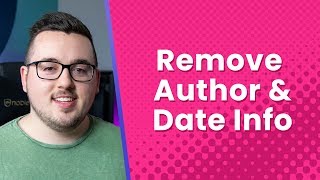 How to Remove Author and Date Info from Your WordPress Posts [upl. by Harpp663]