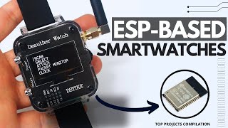 8 Brilliant ESP32 Smartwatch Projects for 2024 [upl. by Kauffmann]