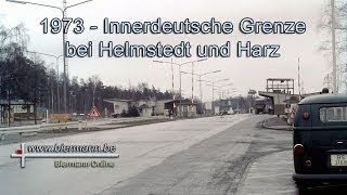 Innerdeutsche Grenze bei Helmstedt und Harz 1973 [upl. by Kalam839]