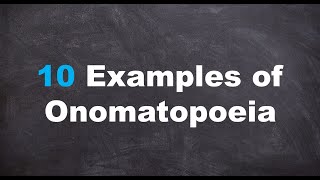 Ten Examples of Onomatopoeia [upl. by Nahallac]