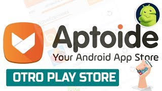 ¿Qué es Aptoide y como Funciona  La alternativa a Google Play para Apps Android [upl. by Lokkin856]