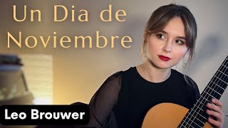 Un Dia de Noviembre by Leo Brouwer [upl. by Suryt]