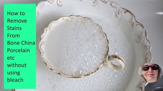 How to remove stains from your bone china porcelain etc [upl. by Ecidnacal]