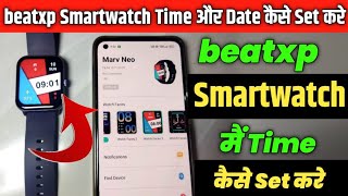 beatxp smartwatch Time kaise set Kare  How To Set Date amp Time In Beatxp Smartwatch Full Guide 2023 [upl. by Inirt695]