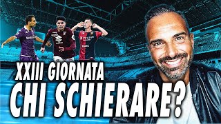 XXIII GIORNATA DI CAMPIONATO IL TATTICO TI DICE CHI SCHIERARE seriea fantacalcio pronostici [upl. by Ninette]