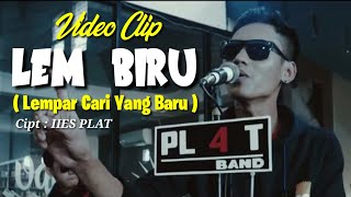 Video Clip PLAT BAND  LEM BIRU IIESPLATCHANNEL Hitssingle viral lagupopuler tranding original [upl. by Nanette989]