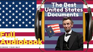 The Best United States Documents Articles of ConfederationConstitutionDeclarationGettysburg audio [upl. by Enohpets]