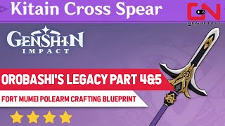 Orobashis Legacy 5 V  Genshin Impact Fort Mumei Kitain Cross Spear Weapon Polearm Blueprint [upl. by Samuela360]