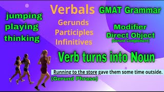 All about Gerunds and Gerund PhrasesGMAT Grammar [upl. by Nipsirc285]