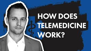 How Does Telemedicine Work [upl. by Eustazio]