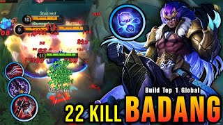 22 Kills Badang New Offlane Build Insane LifeSteal PLEASE TRY  Build Top 1 Global Badang  MLBB [upl. by Lipman]