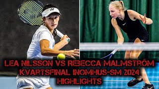 Highlights Lea Nilsson  Rebecca Malmström Kvartsfinal InomhusSM 2024 [upl. by Servetnick]